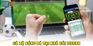Cá Độ Bóng Đá Tại Five88 - Trải Nghiệm Hấp Dẫn Nhất 2025